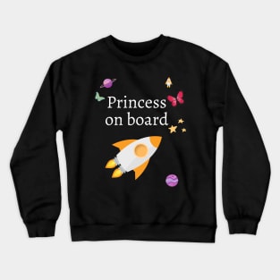 Princess on Board Crewneck Sweatshirt